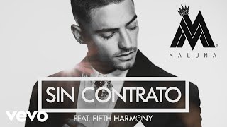 Maluma  Sin Contrato Cover Audio ft Fifth Harmony [upl. by Ahtnams]