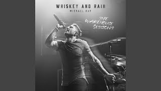 Whiskey And Rain The Warehouse Sessions [upl. by Lupien]