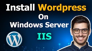 Install and configure wordpress on windows server IIS [upl. by Bettye]