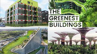 Green Architecture Saving the World  Visiting Sustainable Buildings from Across the Planet [upl. by Graehl]