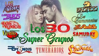 Los 30 Super Gruppos Romanticas Para Enamorados Mix  Temerarios Liberación Bryndis Acosta y más [upl. by Tertia]