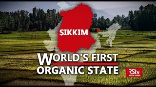 In Depth Sikkim Indias First Organic State [upl. by Arreyt]