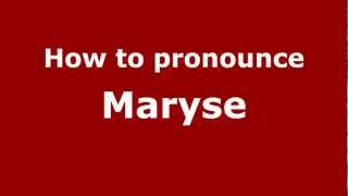 How to Pronounce Maryse  PronounceNamescom [upl. by Valaree565]