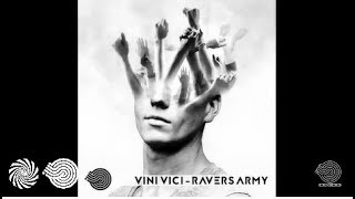 Vini Vici  Ravers Army [upl. by Lochner]