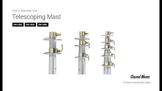 Detailed Overview of Telescoping Masts  Channel Master [upl. by Orelee601]