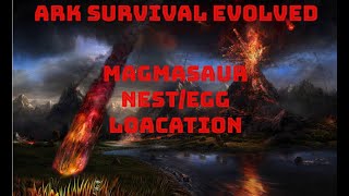 Ark Lost Island  Magmasaur NESTEGG Location [upl. by Laraine34]