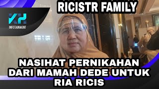 NASIHAT PERNIKAHAN DARI MAMAH DEDE UNTUK RIA RICIS [upl. by Landmeier]