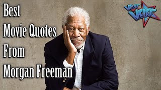 Best Movie Quotes From Morgan Freeman [upl. by Ysor351]