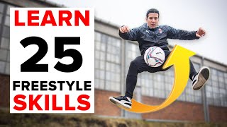 25 freestyle skills everyone should learn  BEGINNER to PRO [upl. by Elleniad701]