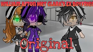 IF WILLIAM AFTON MEETS CLARAS EX BOYFRIEND  Original [upl. by Erodisi]