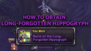 How to obtain the quotLongForgotten Hippogryphquot Guide  71 [upl. by Bianka]