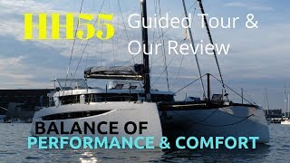 HH55 Catamaran Guided Tour amp Our Review Perfect Balance of Performance and Comfort [upl. by Yaras]