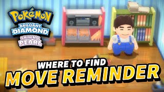 MOVE REMINDER  RELEARNER Location  Pokemon Brilliant Diamond amp Shining Pearl [upl. by Ahsuat525]