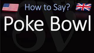 How to Pronounce Poke Bowl CORRECTLY [upl. by Dronel]