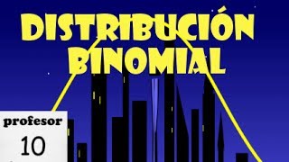 Distribución binomial 01 explicación [upl. by Immas142]