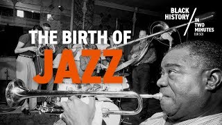 The Birth of Jazz [upl. by Sad101]