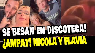 ¡AMPAY FLAVIA LAOS Y NICOLA PORCELLA SE BESAN EN DISCOTECA FRENTE A WENDY [upl. by Ennaitak506]