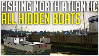 ALL 13 HIDDEN BOATS amp How to FindUnlock Them  Fishing North Atlantic Secret Boat GuideTips [upl. by Nhepets776]