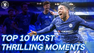 Chelseas Top 10 Best Moments  201920  Chelsea FC [upl. by Ilrac]