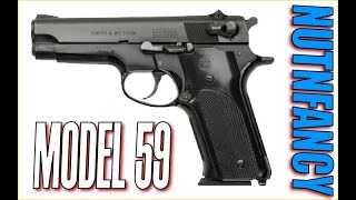 When Smith and Wesson Ruled the World The Model 59 [upl. by Aneram408]