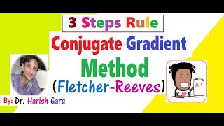 Conjugate Gradient  FletcherReeves Method [upl. by Aenitsirhc]