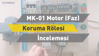 MK01 Motor Faz Koruma Rölesi İncelemesi [upl. by Atims120]