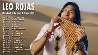 Leo Rojas 2021  Leo Rojas Greatest Hits Full Album 2021  Leo Rojas Playlist 2021 [upl. by Naoh]