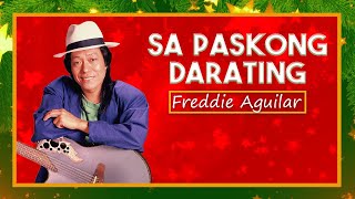 SA PASKONG DARATING  Freddie Aguilar Lyric Video OPM christmas [upl. by Edwina]