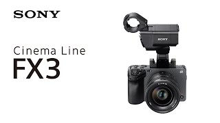 Introducing Cinema Line FX3  Sony  α [upl. by Landers906]