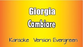 Giorgia  Cambiare versione Karaoke Academy Italia [upl. by Abixah468]