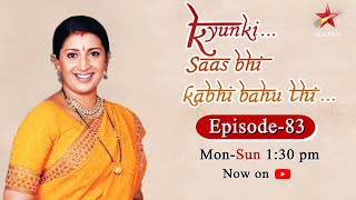 Kyunki Saas Bhi Kabhi Bahu ThiSeason 1  Episode 83 [upl. by Vogeley]