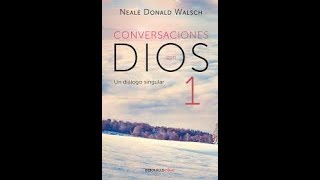 Conversaciones con Dios Libro 1 Audiolibro Completo [upl. by Sturrock]