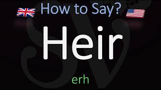 How to Pronounce Heir CORRECTLY Meaning amp Pronunciation [upl. by Marlen]