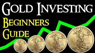 Gold Investing for Beginners  How and Why You Should Invest in Gold [upl. by Asilehc]