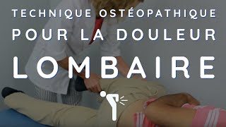 Technique ostéopathique pour la douleur lombaire [upl. by Grindlay]