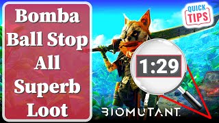 Biomutant  Bomba Ball Stop All Superb Loot [upl. by Stallworth]