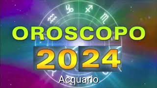 Oroscopo 2024 Acquario [upl. by Shanna]