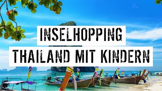 Thailand mit Kindern  Reisebericht vom Inselhopping [upl. by Goeselt49]