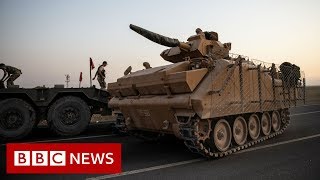 Syria Turkish military operation against Kurds – BBC News [upl. by Krispin]