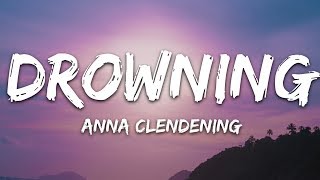 Anna Clendening  Drowning Lyrics [upl. by Lorna]