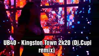 UB40  Kingston Town 2k20 DjCupi remix [upl. by Teriann]