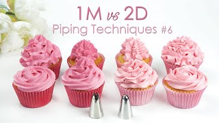 1M vs 2D  Comparing Piping Tips  Cupcake Piping Tip Techniques Tutorial [upl. by Otilopih850]