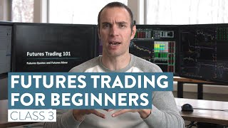 How To Trade Futures For Beginners  The Basics of Futures Trading Class 3 [upl. by Seda618]