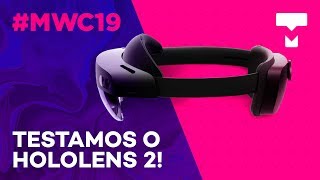 Testamos o HoloLens 2 na MWC 2019  TecMundo [upl. by Abbottson]