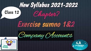 12th Accountancy Chapter7 Exercise sumno 1amp2 [upl. by Oaoj]