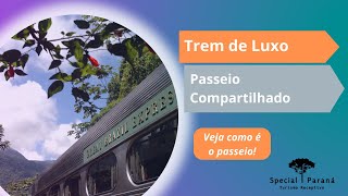 Trem de Luxo CuritibaMorretes  Passeio Completo [upl. by Lorrin]