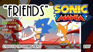 SONIC MANIA  Friends with lyrics ft Darkspeeds [upl. by Rehpatsirhc]