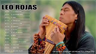 Leo Rojas  The Best of Leo Rojas  Greatest Hits Full Album 2020 [upl. by Mariande471]