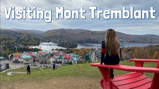 Visiting Mont Tremblant Village Quebec  Hiking Gondola Food amp More  Summer amp Fall [upl. by Tloh]