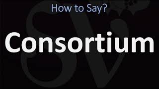 How to Pronounce Consortium 3 WAYS British Vs USAmerican English Pronunciation [upl. by Emlynn]